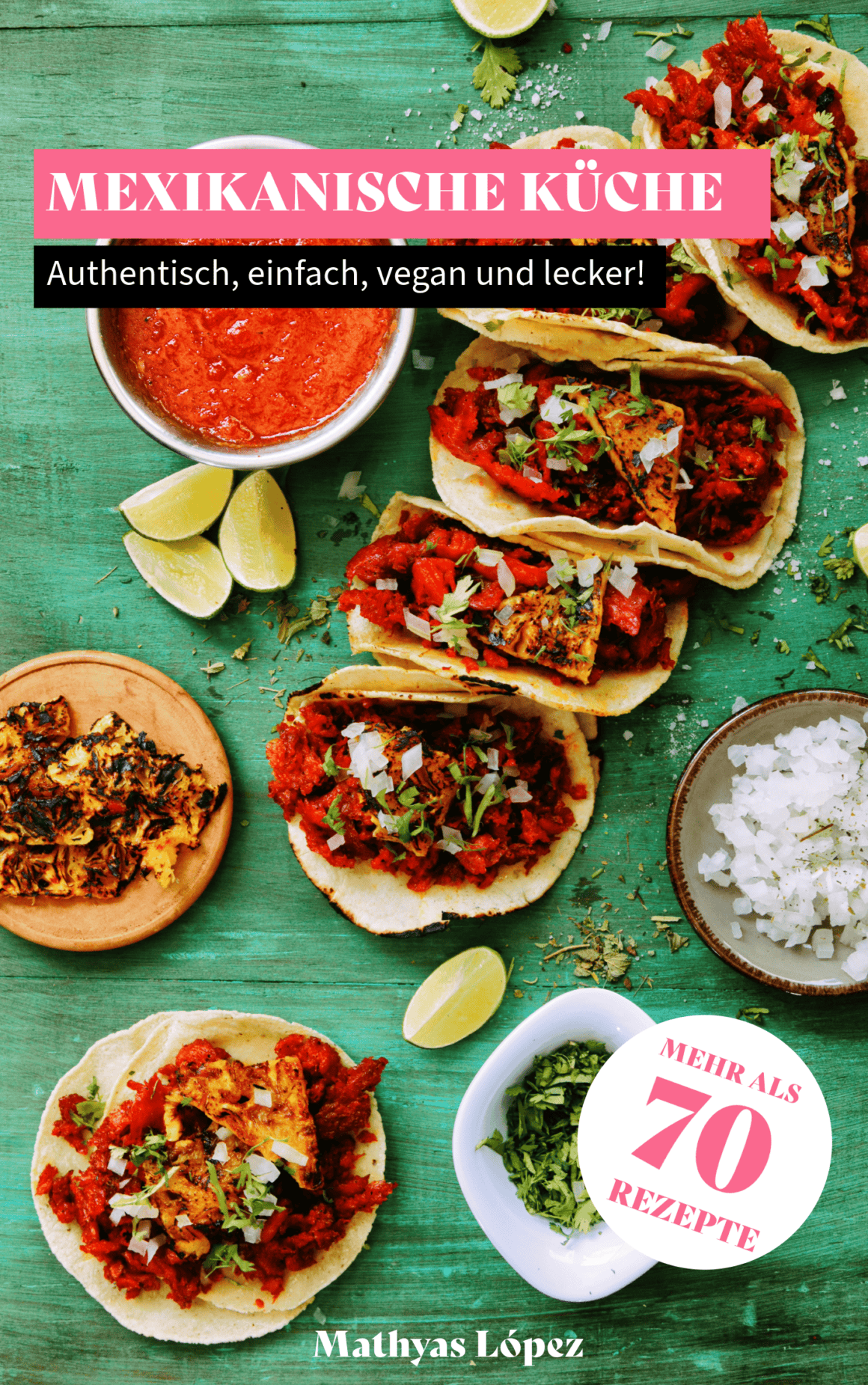 Mexikanische Küche vegan Cover veganes Kochbuch mit mexikanischen Rezepten