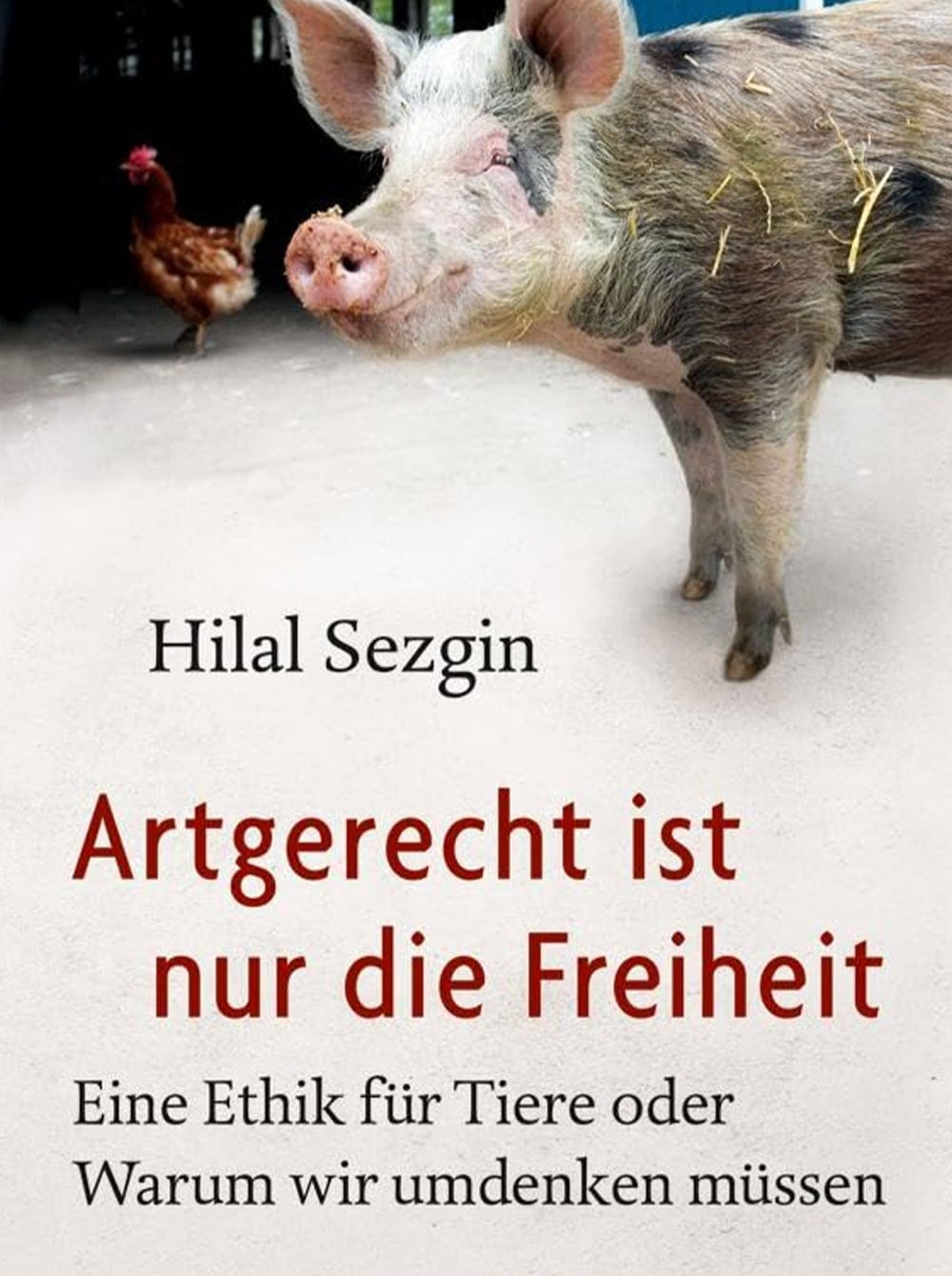 Artgerecht ist nur die Freiheit