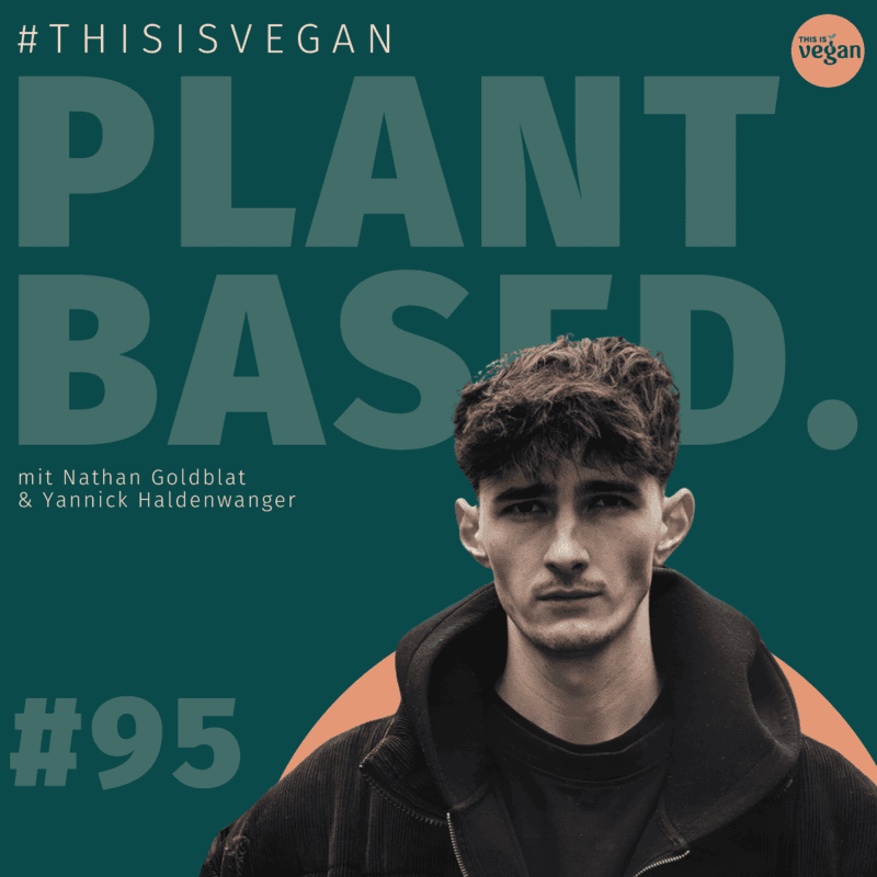 Plantbased Podcast Folge 95 Cover mit Nathan Goldblat im Interview mit Yannick Haldenwanger über die Hunde-Mafia und Tierschutz