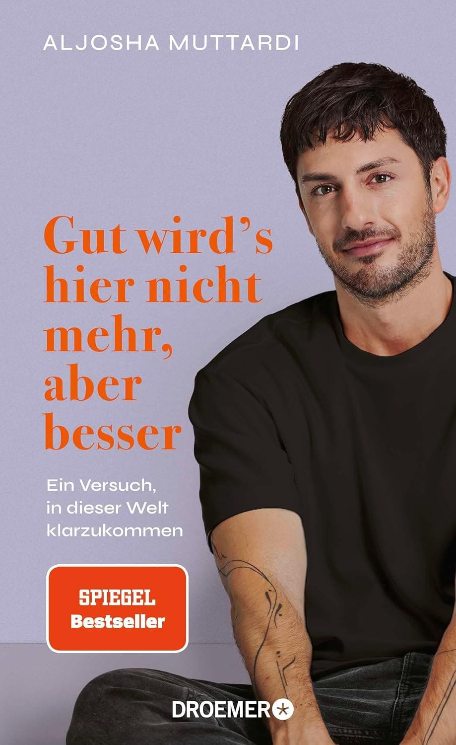 Gut wird's hier nicht mehr, aber besser von Aljosha Muttardi (Buchcover)
